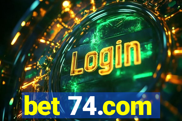 bet 74.com